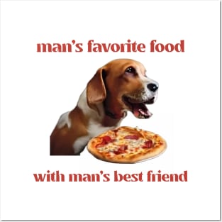 Man's Favorite Food & Friend Posters and Art